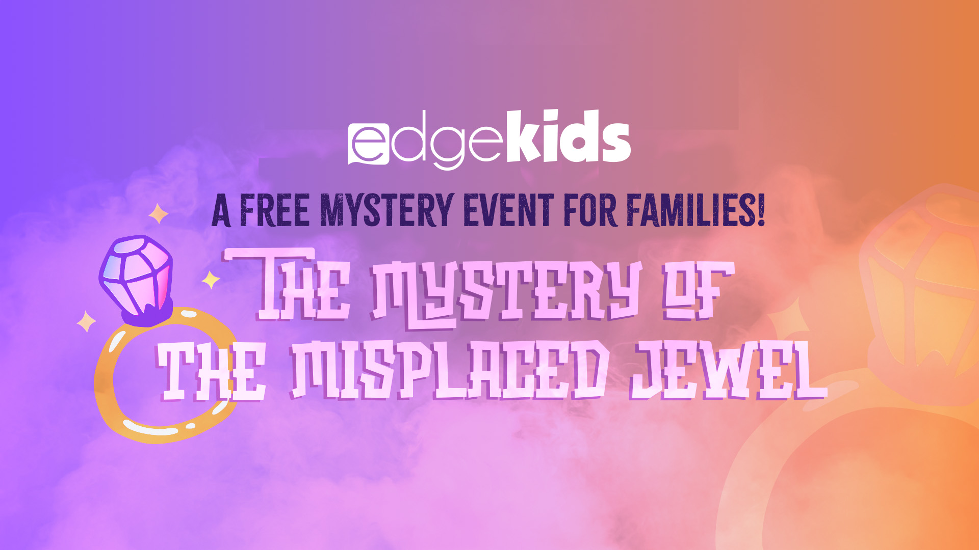 EdgeKids Mystery Event