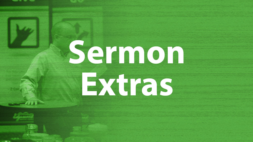 Sermon Extras