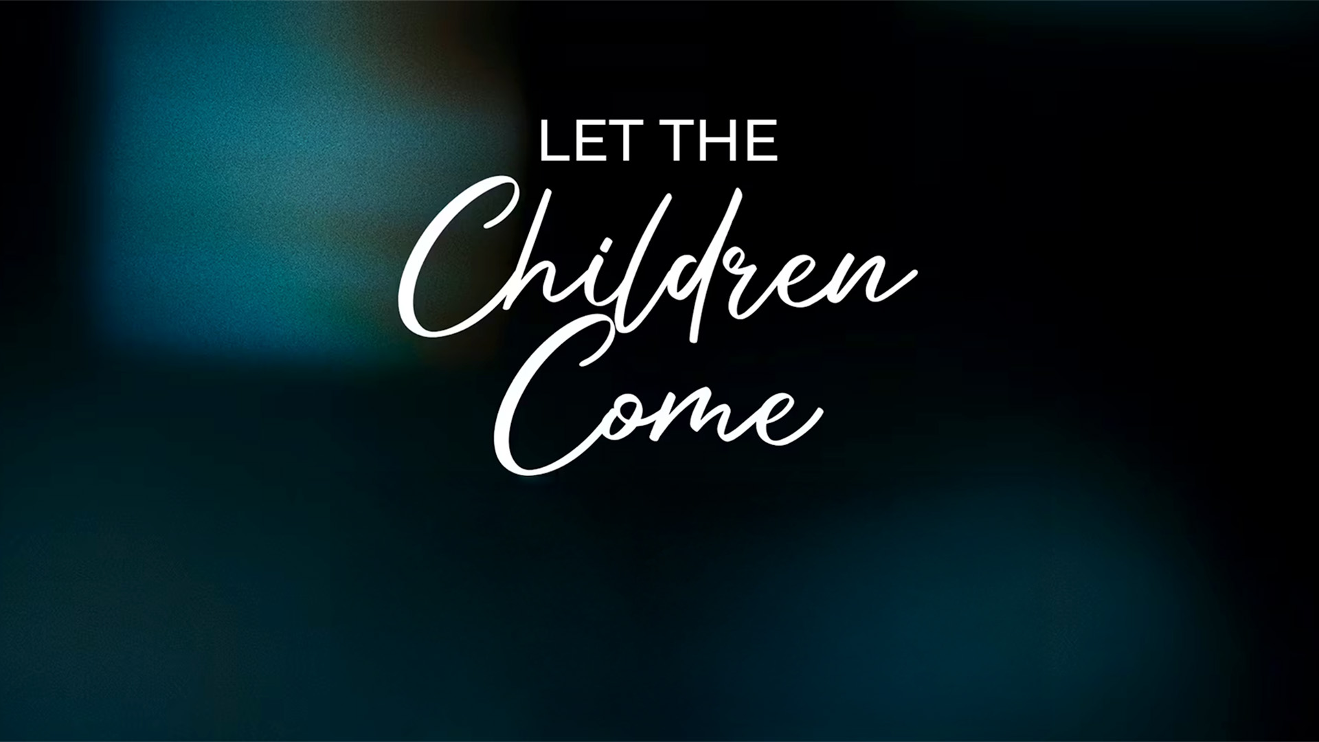Let the Children Come Song Artwork