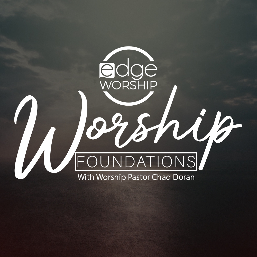 Worship Foundations Podcast