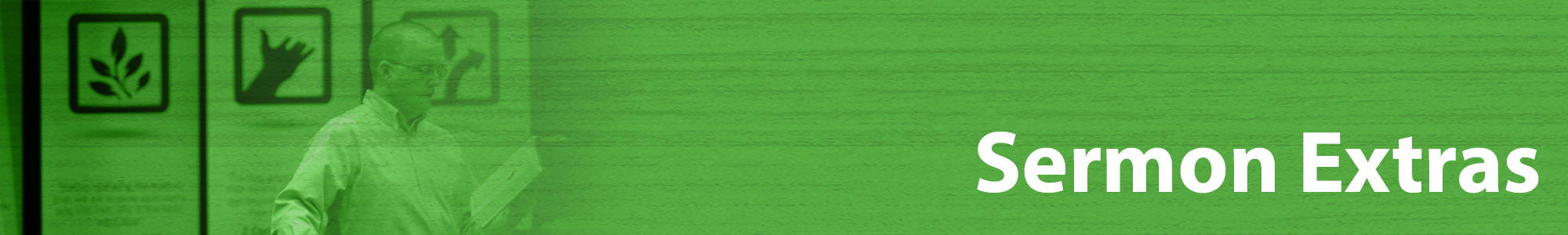 Sermon Extras